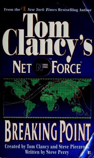 [Tom Clancy's Net Force 04] • Breaking point